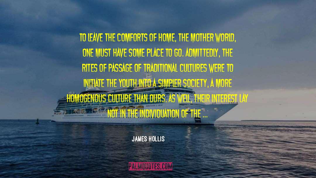 Homogenous quotes by James Hollis