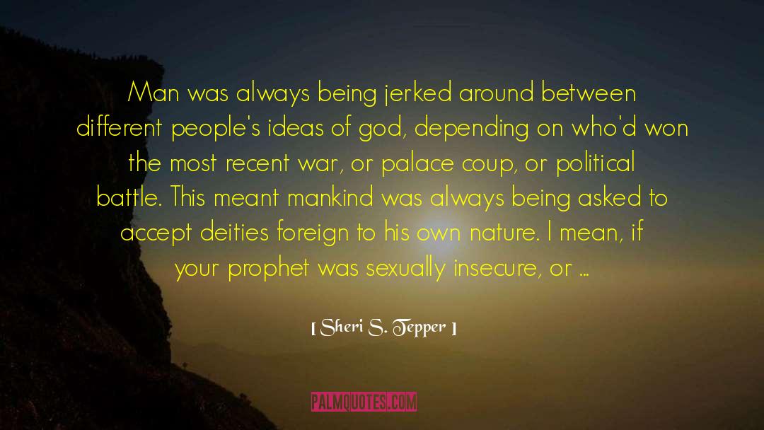 Homophobe quotes by Sheri S. Tepper