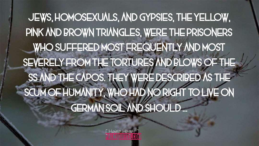 Homophobia quotes by Heinz Heger