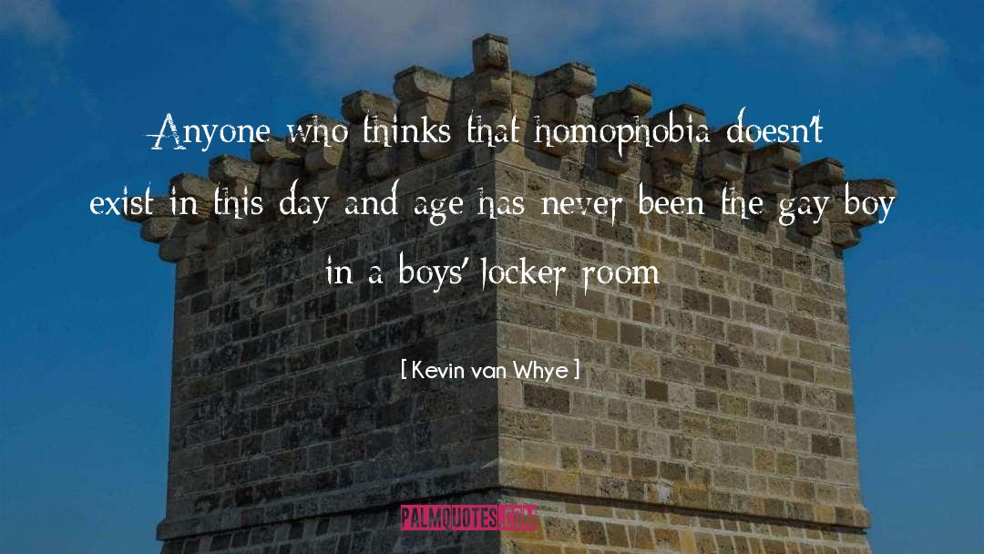 Homophobia quotes by Kevin Van Whye