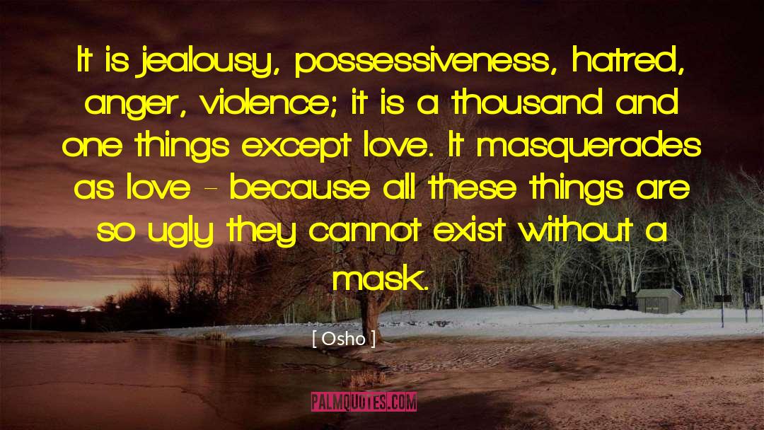 Homophobic Violence quotes by Osho