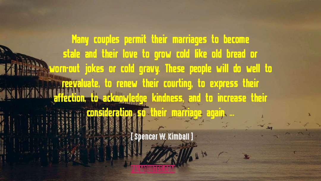 Homosexual Marriage quotes by Spencer W. Kimball