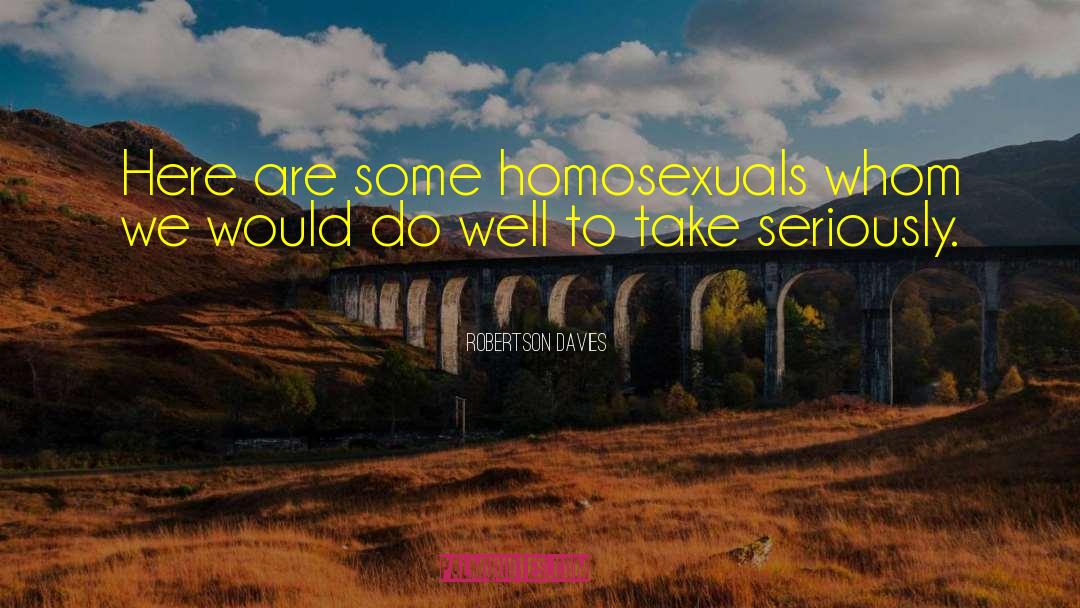 Homosexual quotes by Robertson Davies