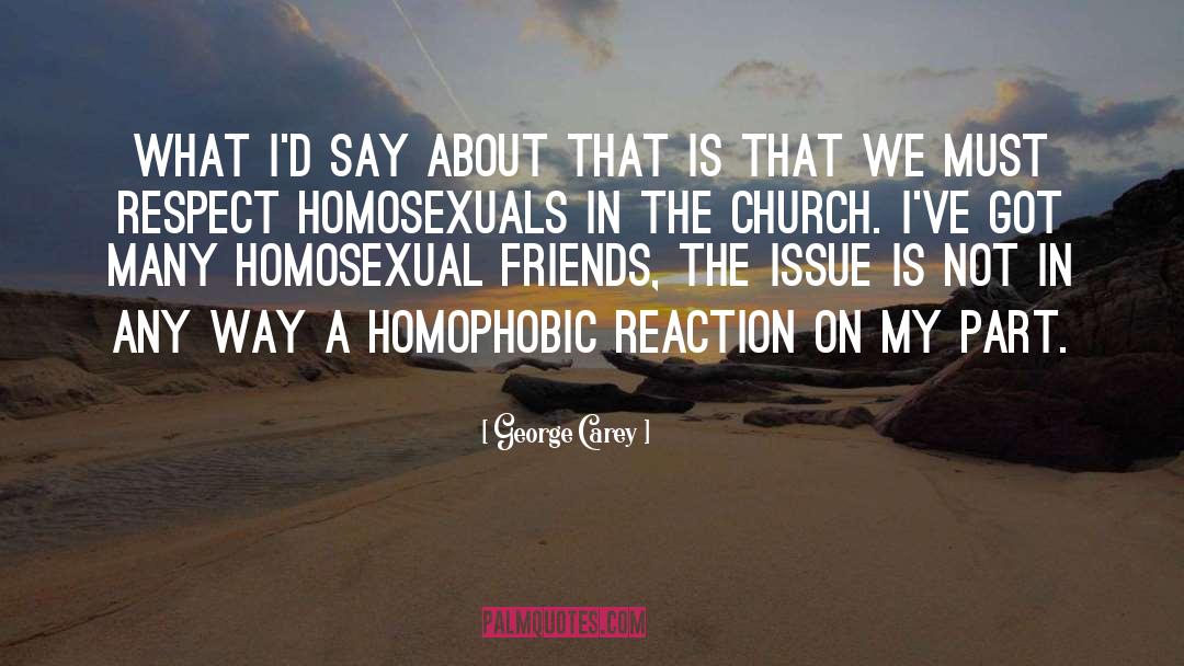 Homosexual quotes by George Carey