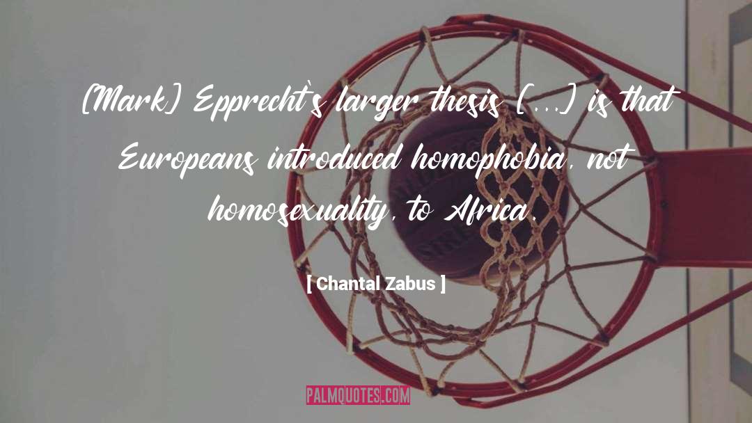 Homosexuality In Africa quotes by Chantal Zabus