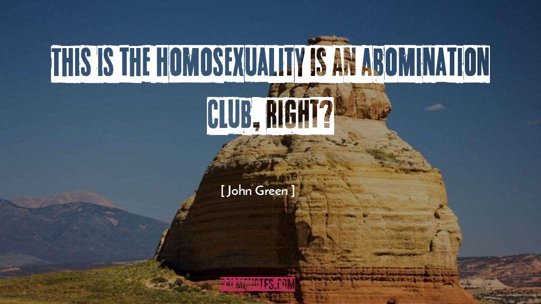 Homosexuality In Islam quotes by John Green