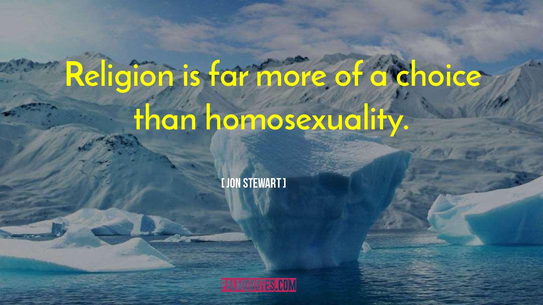Homosexuality In Islam quotes by Jon Stewart