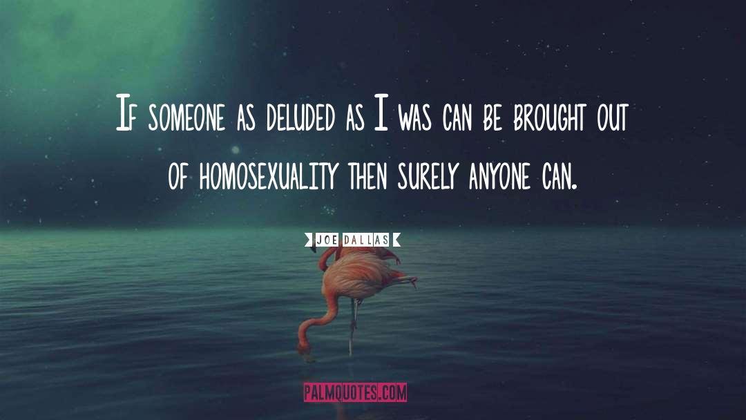 Homosexuality In Islam quotes by Joe Dallas