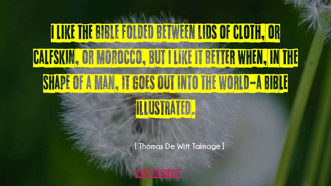 Homosexuality In The Bible quotes by Thomas De Witt Talmage