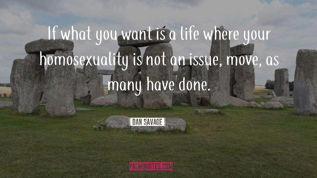 Homosexuality Masculinity quotes by Dan Savage