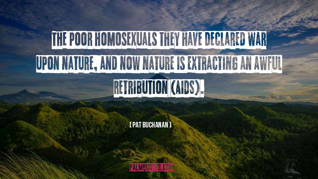 Homosexuals quotes by Pat Buchanan