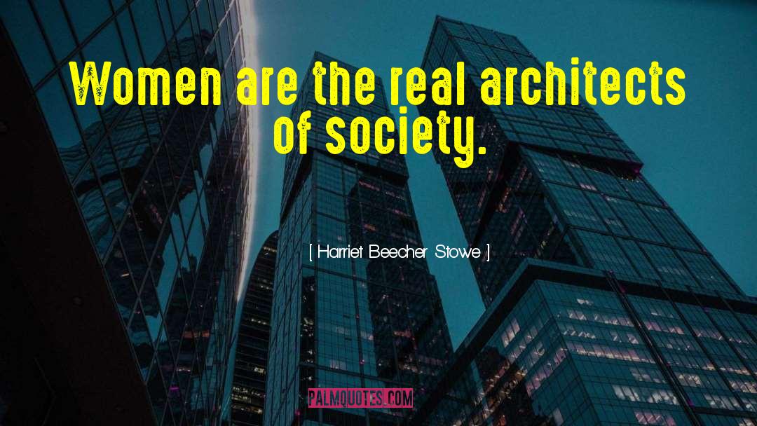 Homsey Architects quotes by Harriet Beecher Stowe