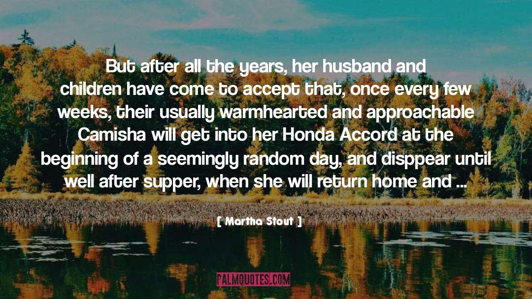 Honda quotes by Martha Stout