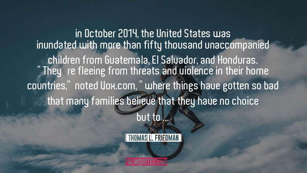 Honduras quotes by Thomas L. Friedman