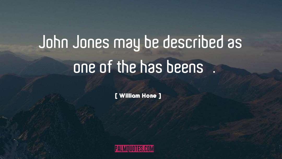 Hone quotes by William Hone