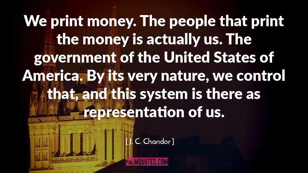 Honest Government quotes by J. C. Chandor