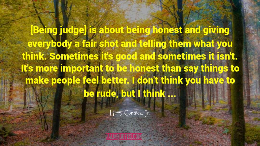 Honest Humor quotes by Harry Connick, Jr.