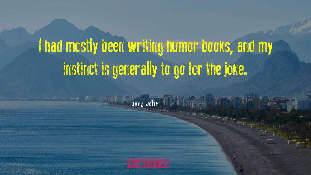 Honest Humor quotes by Jory John