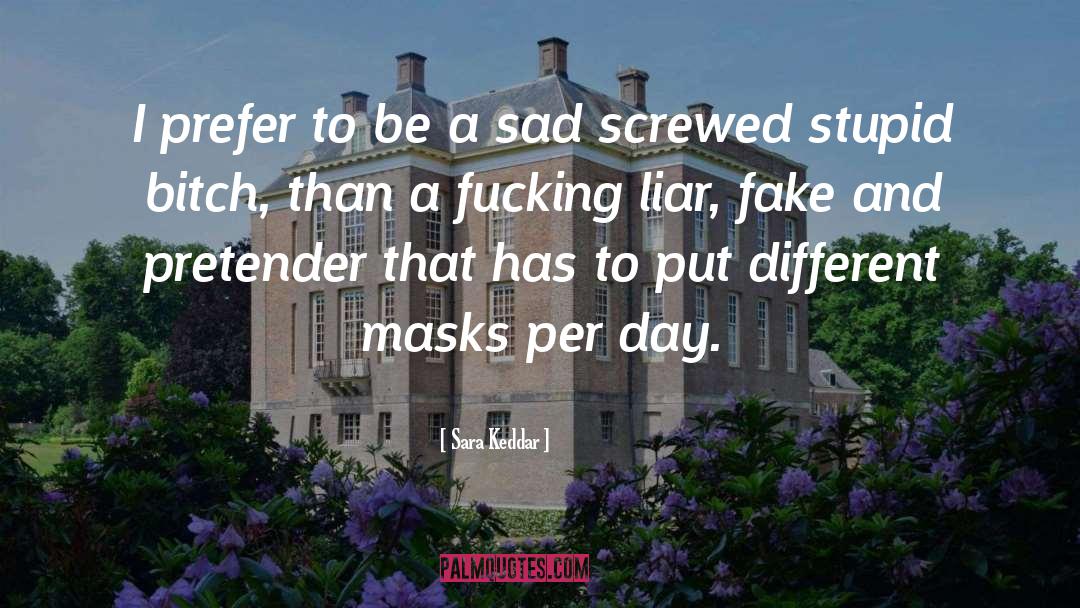 Honest Life quotes by Sara Keddar