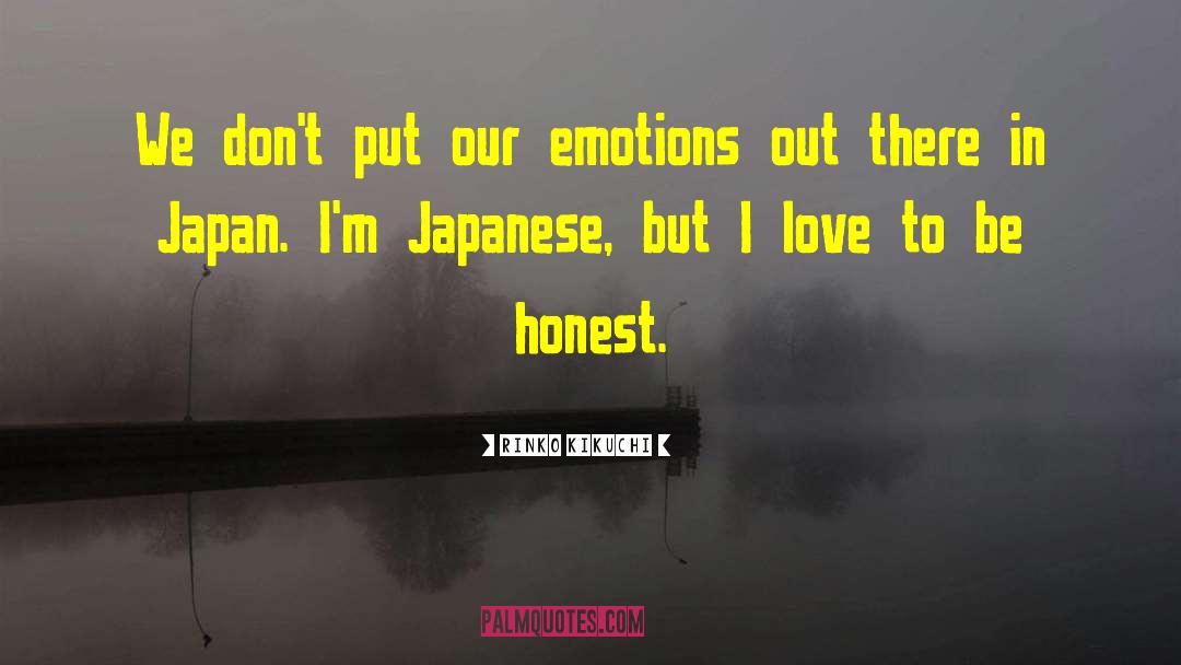Honest Love quotes by Rinko Kikuchi