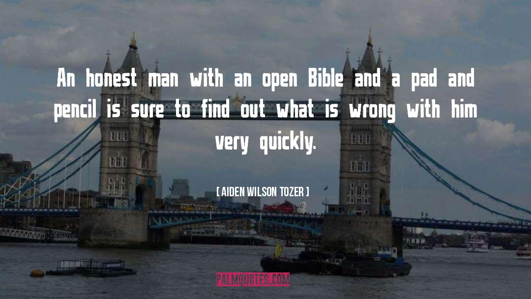 Honest Man quotes by Aiden Wilson Tozer