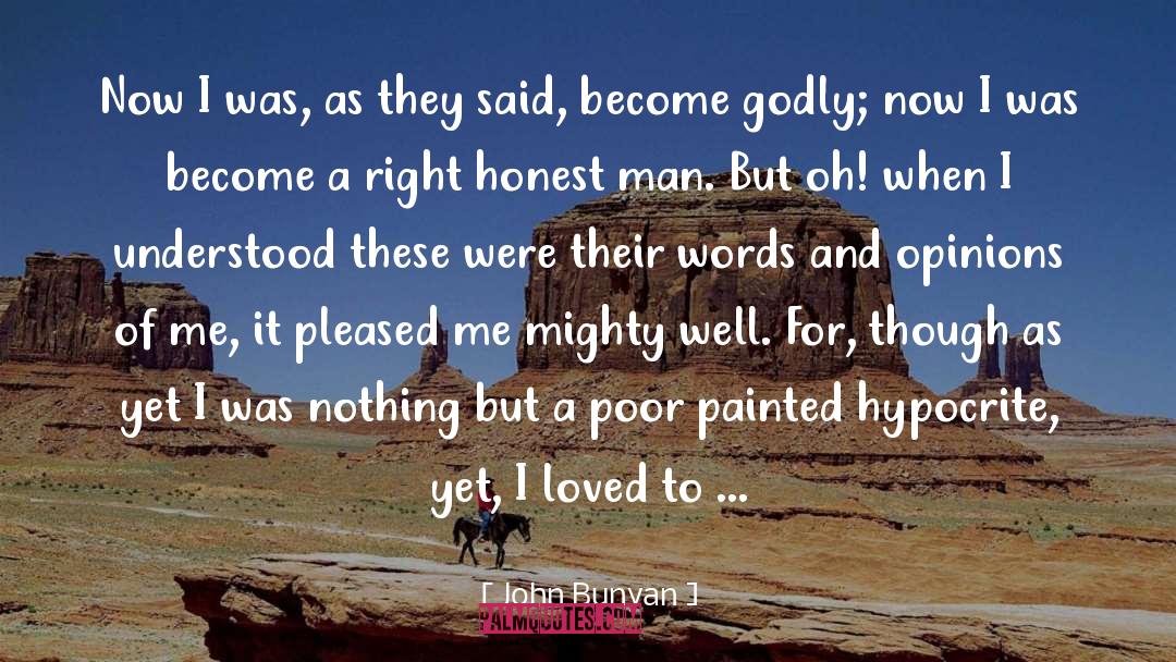 Honest Man quotes by John Bunyan