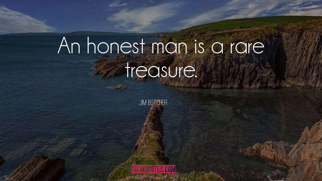 Honest Man quotes by Jim Butcher
