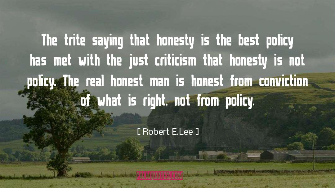 Honest Man quotes by Robert E.Lee