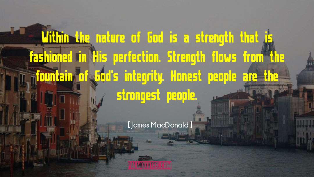 Honest People quotes by James MacDonald