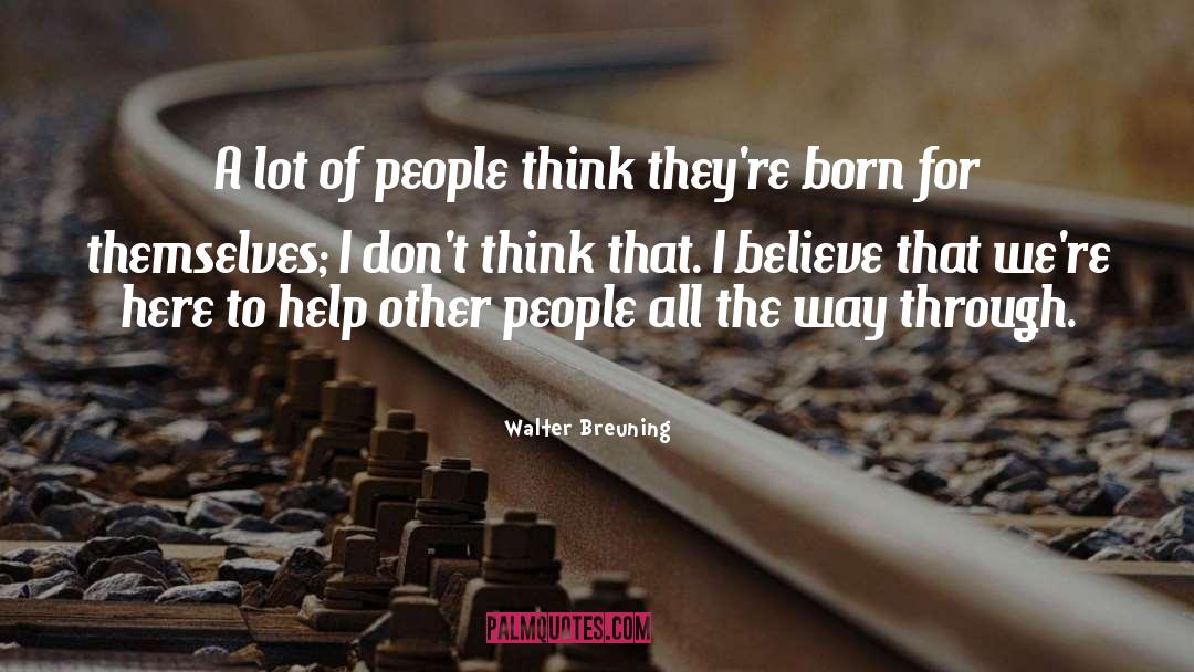 Honest People quotes by Walter Breuning