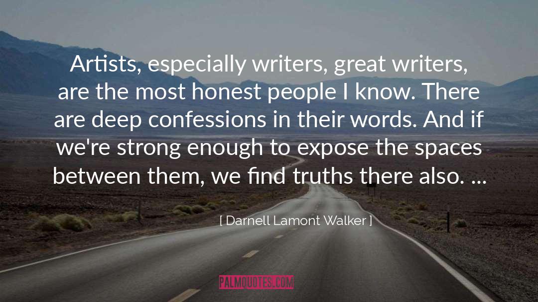 Honest People quotes by Darnell Lamont Walker