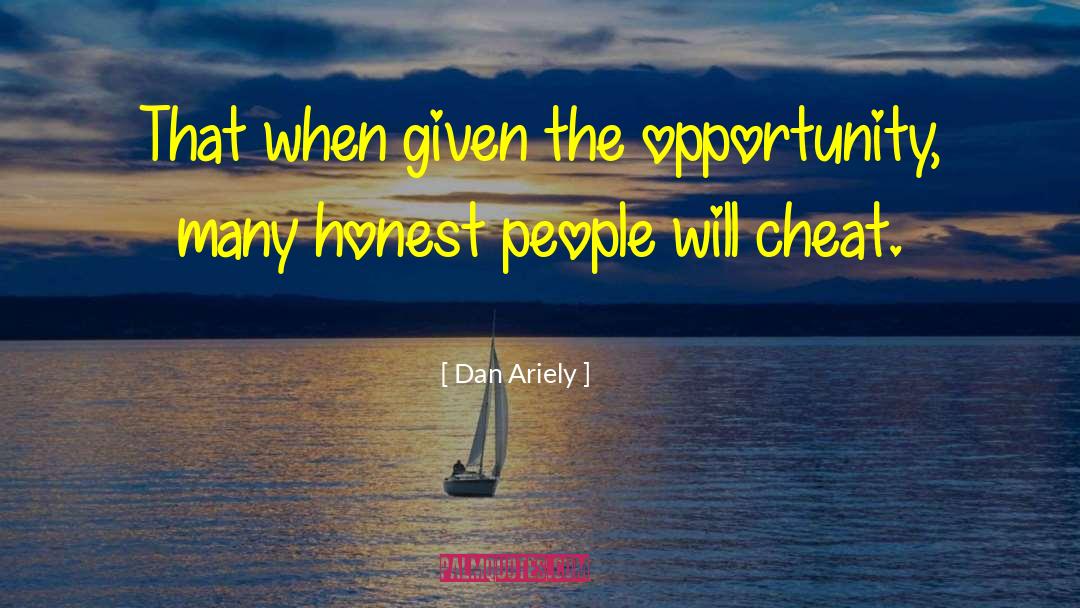 Honest People quotes by Dan Ariely