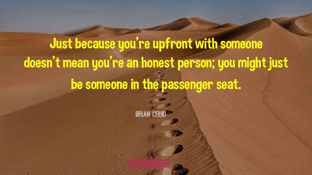 Honest Person quotes by Brian Celio