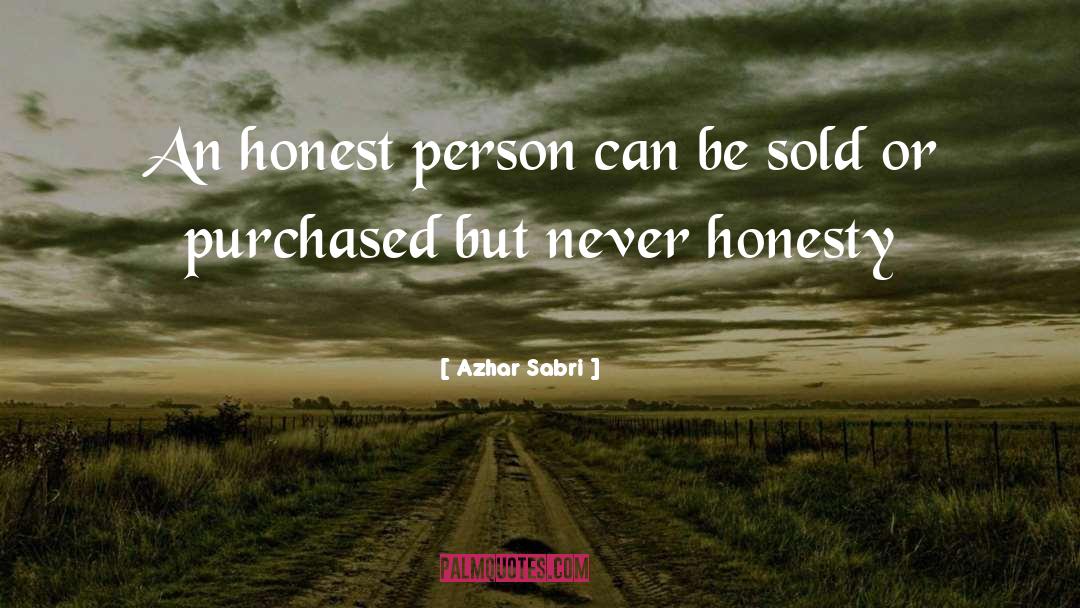 Honest Person quotes by Azhar Sabri