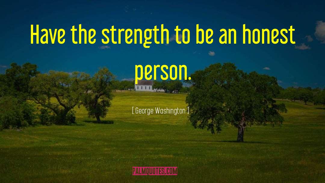 Honest Person quotes by George Washington