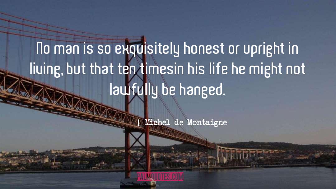 Honest quotes by Michel De Montaigne