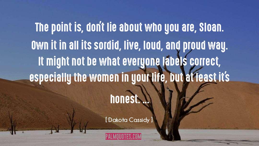 Honest quotes by Dakota Cassidy