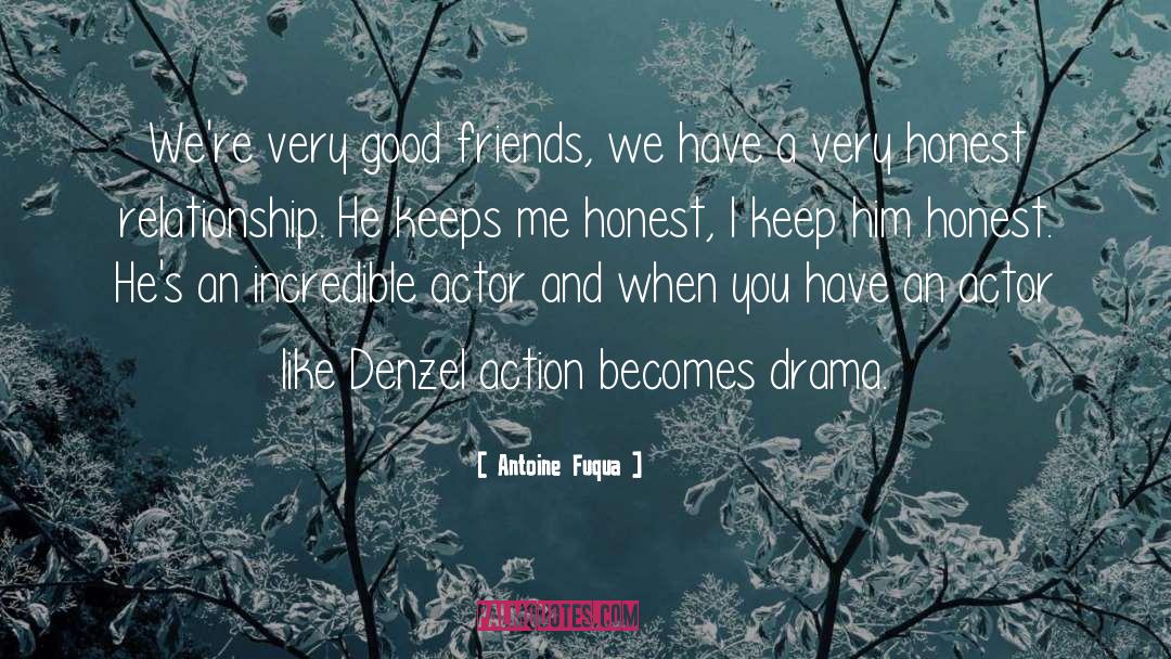 Honest Relationship quotes by Antoine Fuqua