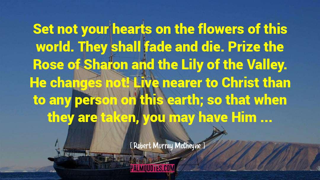 Honest To Your Heart quotes by Robert Murray McCheyne