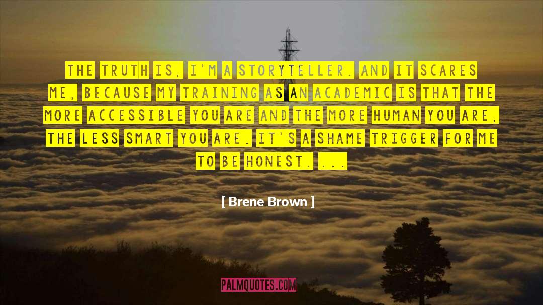 Honest Truth quotes by Brene Brown