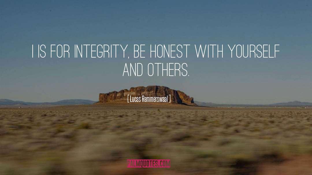 Honest With Yourself quotes by Lucas Remmerswaal