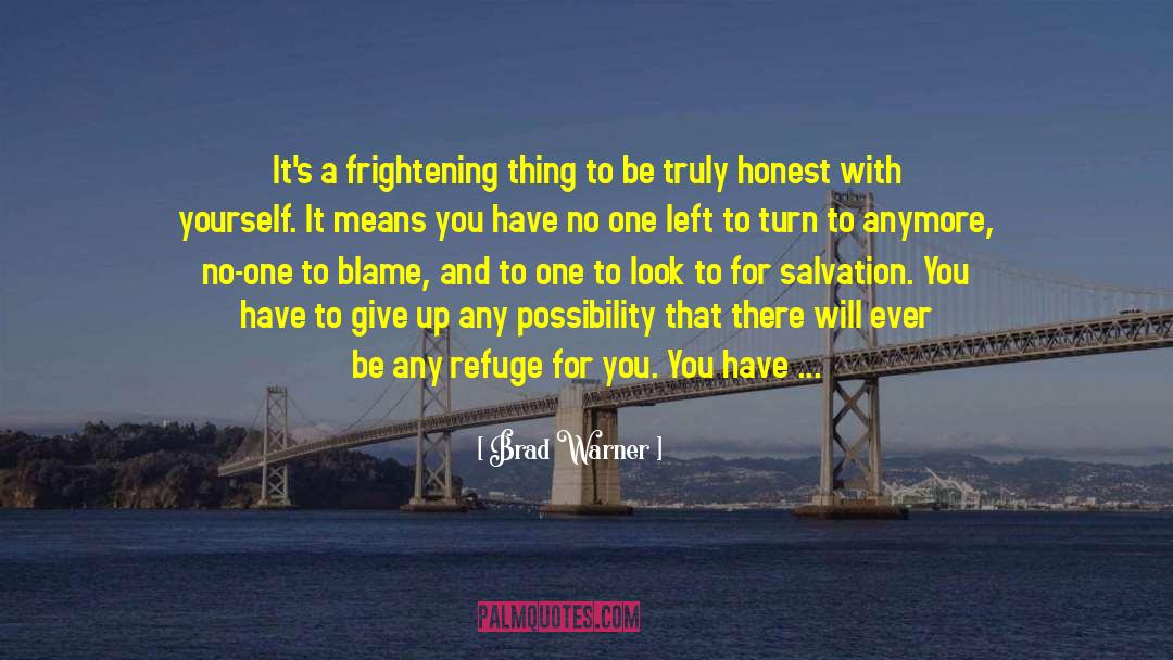 Honest With Yourself quotes by Brad Warner