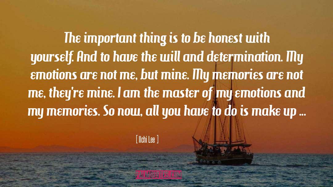 Honest With Yourself quotes by Ilchi Lee