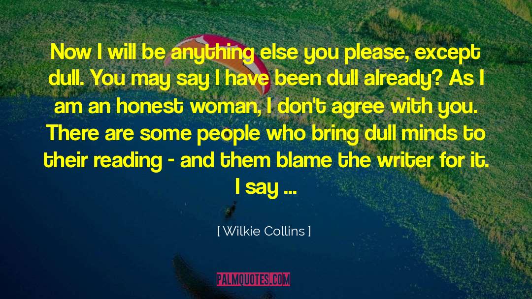 Honest Woman quotes by Wilkie Collins