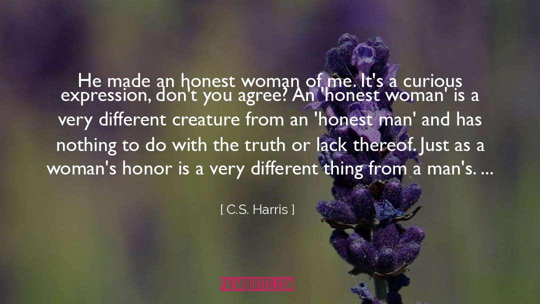 Honest Woman quotes by C.S. Harris