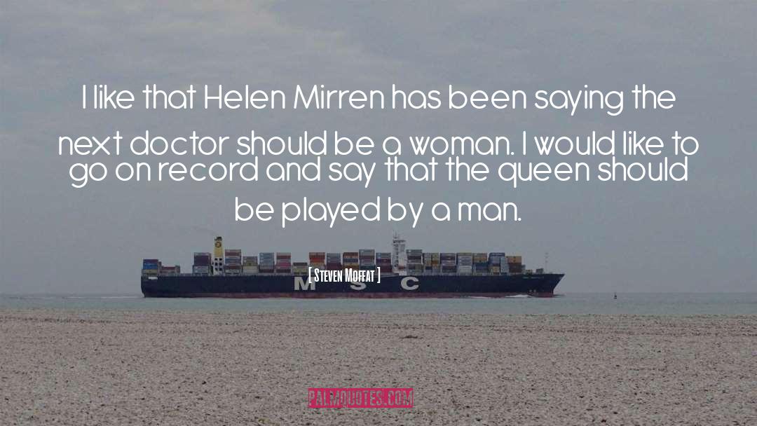 Honest Woman quotes by Steven Moffat