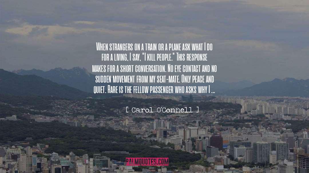 Honest Work quotes by Carol O'Connell