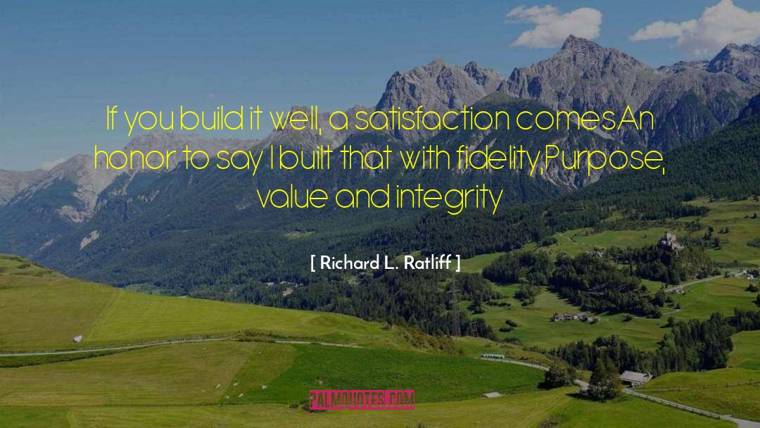 Honesty And Integrity quotes by Richard L. Ratliff