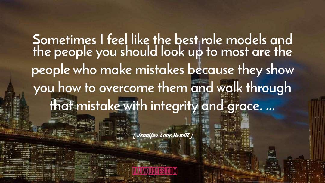 Honesty And Integrity quotes by Jennifer Love Hewitt