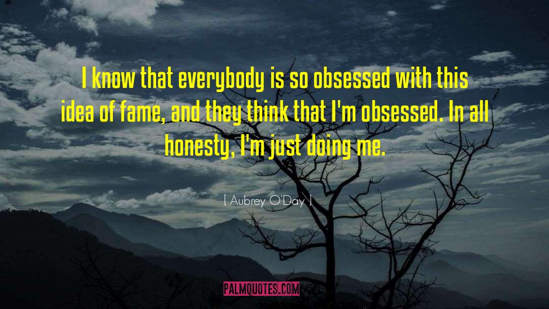 Honesty And Integrity quotes by Aubrey O'Day